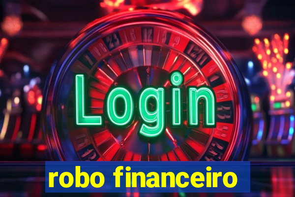 robo financeiro